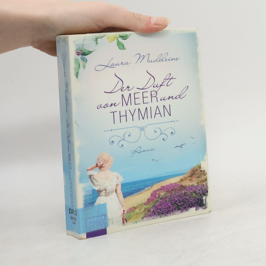Laura Madeleine Der Duft von Meer und Thymian