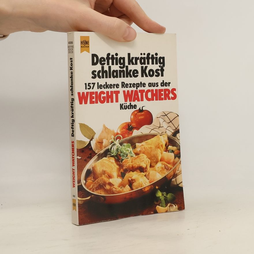 Autorenkollektiv Weight Watchers: Deftig kräftig schlanke Kost