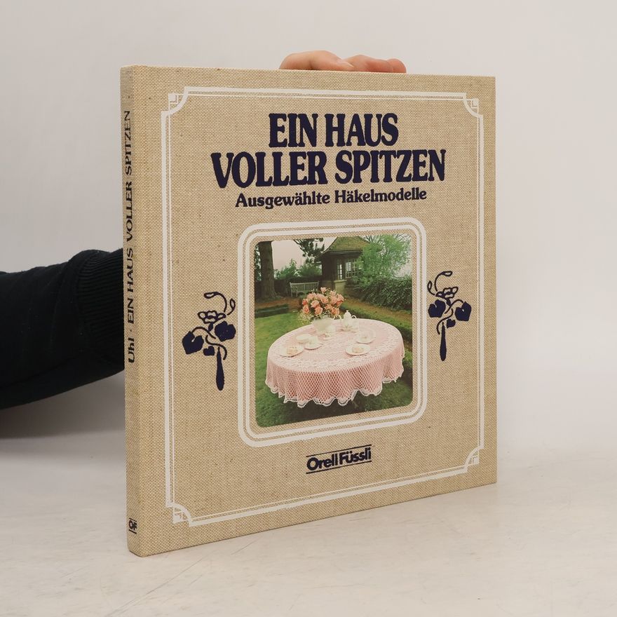 Walburga Uhl-Büchler Ein Haus voller Spitzen