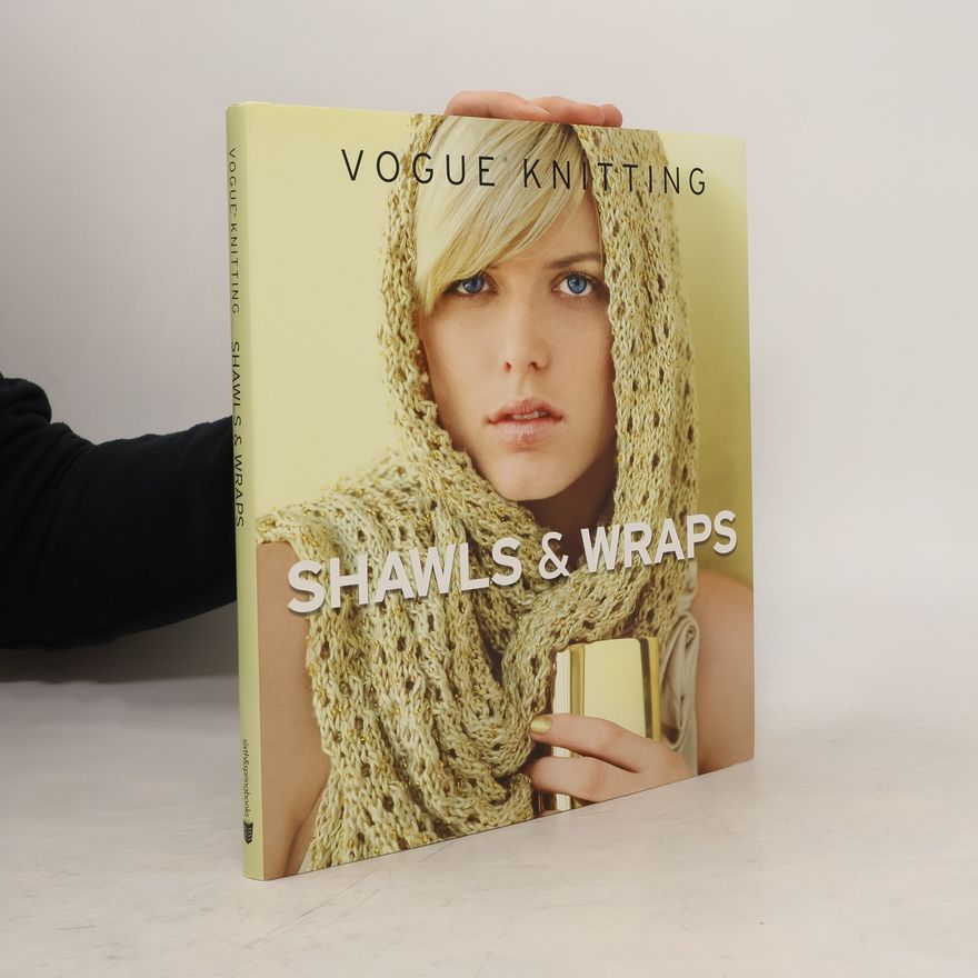 Vogue Knitting Magazine Vogue Knitting: Shawls & Wraps