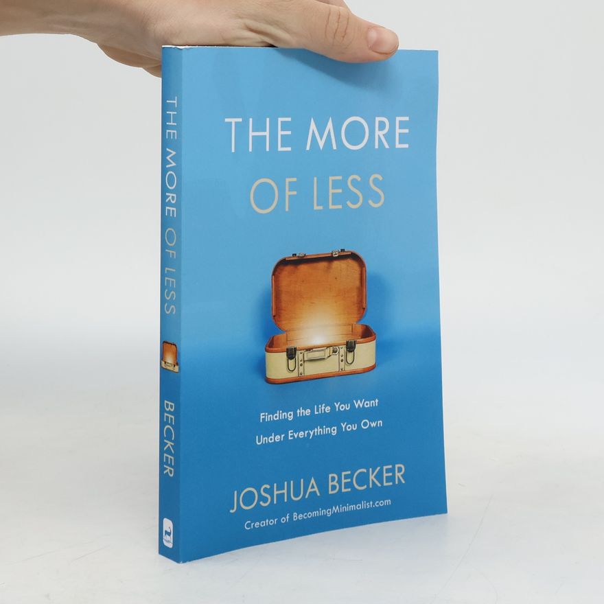 Joshua Becker The More of Less