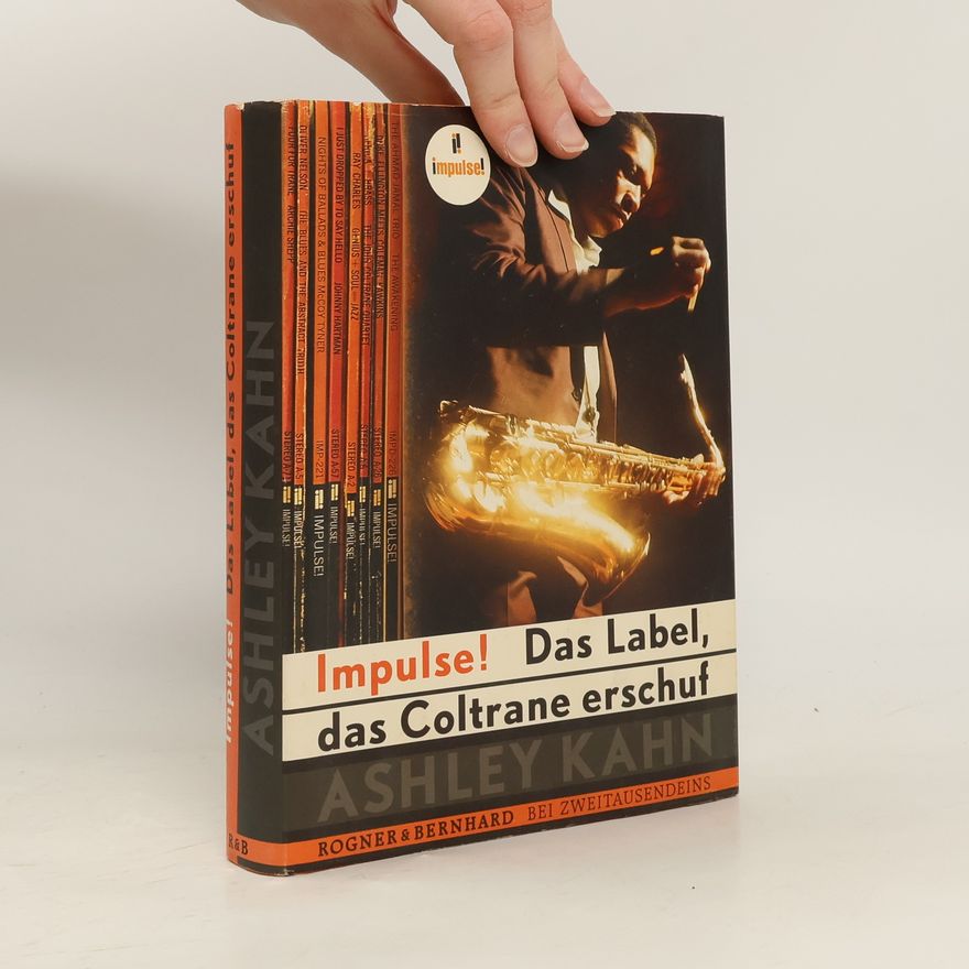 Ashley Kahn Impulse! Das Label, das Coltrane erschuf
