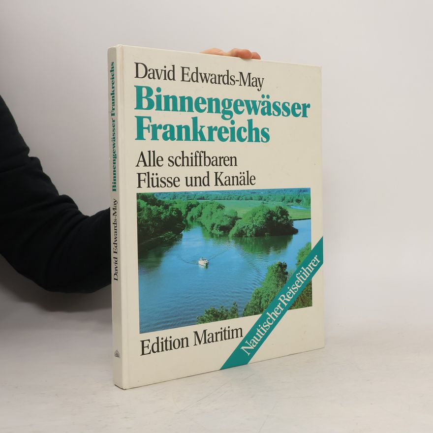 David Edwards-May Binnengewässer Frankreichs