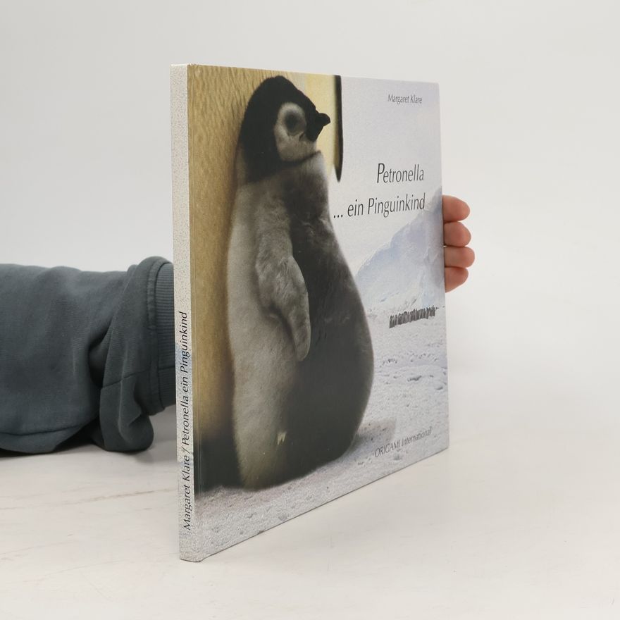 Margaret Klare Petronella ... ein Pinguinkind