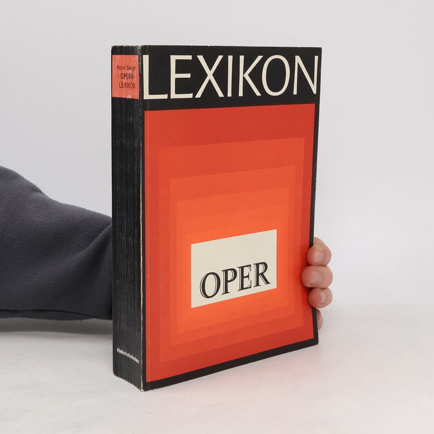Horst Seeger Opern-Lexikon