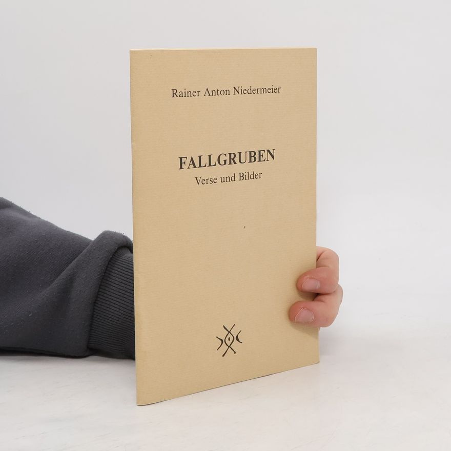 Rainer Anton Niedermeier Fallgruben