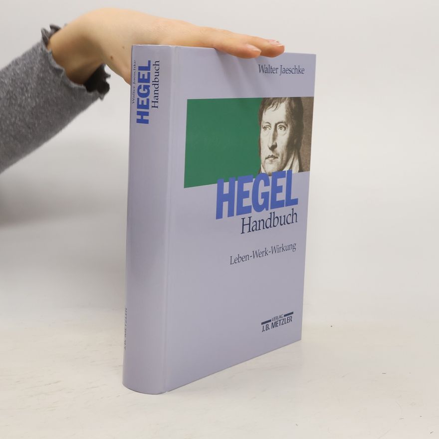 Walter Jaeschke Hegel-Handbuch