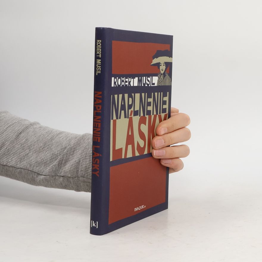 Robert Musil Naplnenie lásky