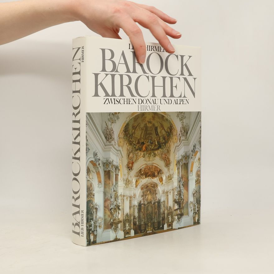 Norbert Lieb Barockkirchen zwischen Donau und Alpen