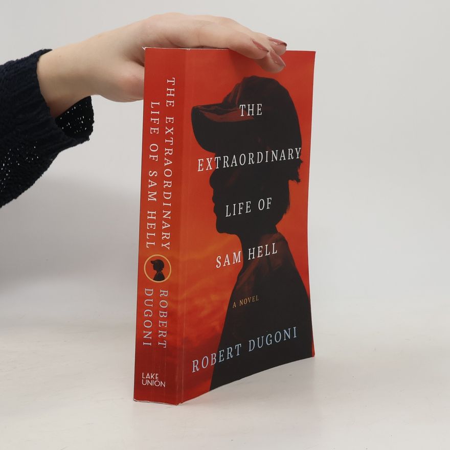 Robert Dugoni The Extraordinary Life of Sam Hell