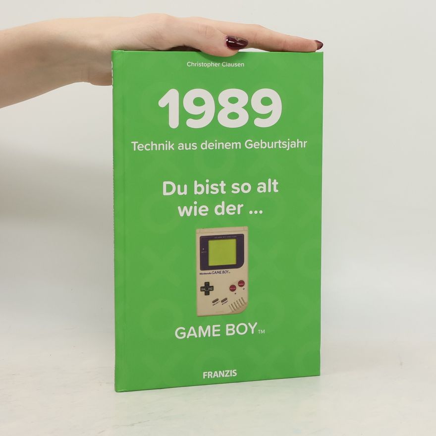 Christopher Clausen 1989 - Technik aus deinem Geburtstagsjahr