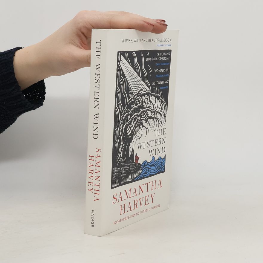 Samantha Harvey The Western Wind