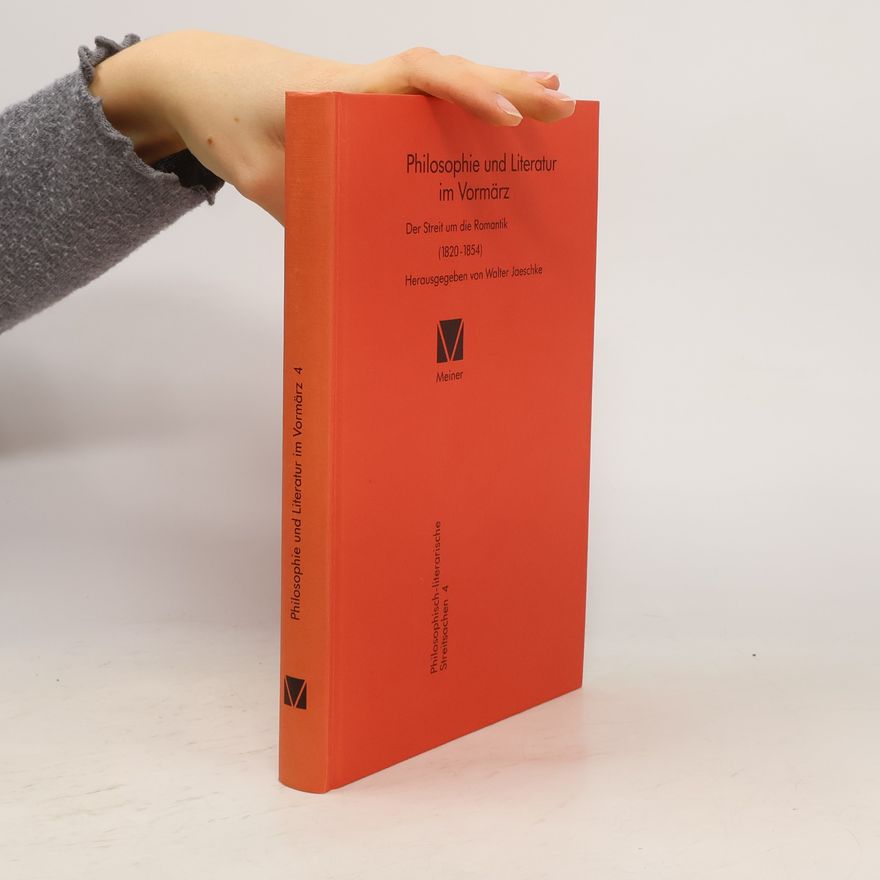 Walter Jaeschke Philosophie und Literatur im Vormärz