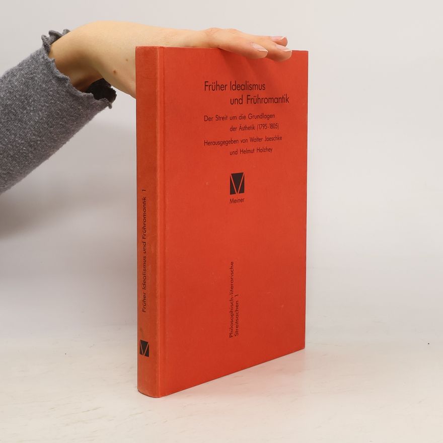 Helmut Holzhey Philosophisch-literarische Streitsachen - 1: Früher Idealismus und Frühromantik