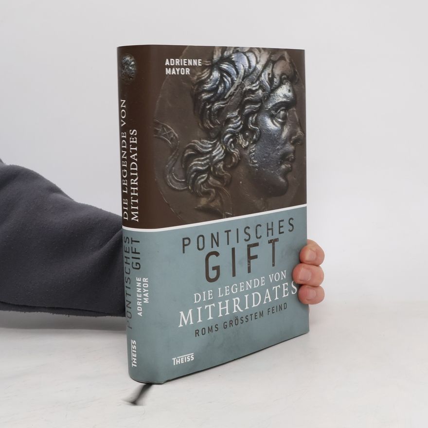 Adrienne Mayor Pontisches Gift
