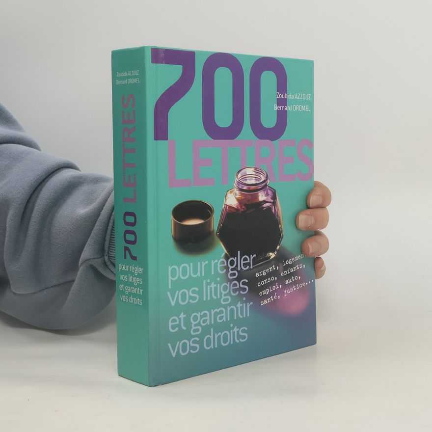 Bernard Dromel 700 lettres pour régler vos litiges et garantir vos droits
