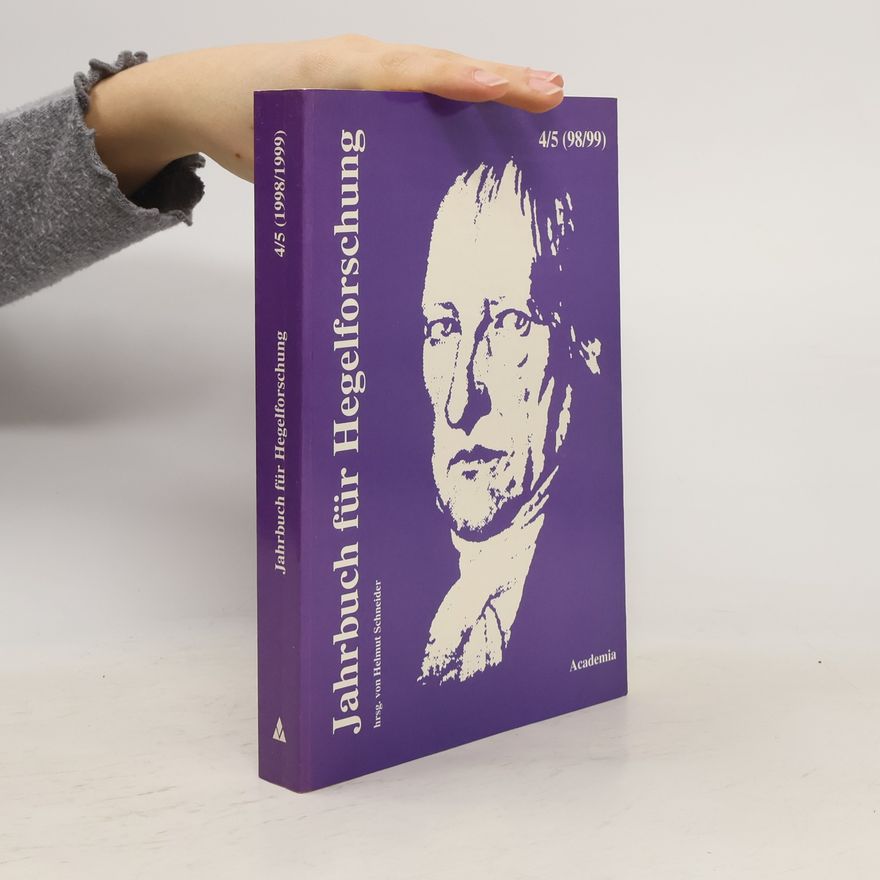 Hans-Helmut Schneider Jahrbuch für Hegelforschung 4 u.5 /98/99