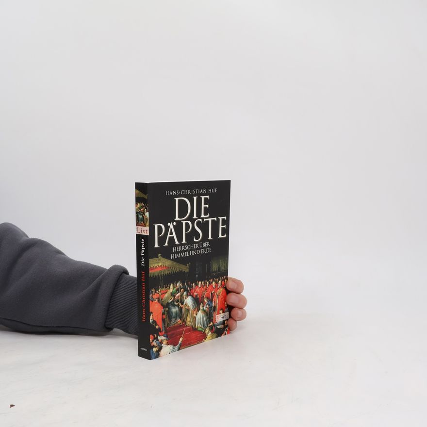 Hans-Christian Huf Die Päpste