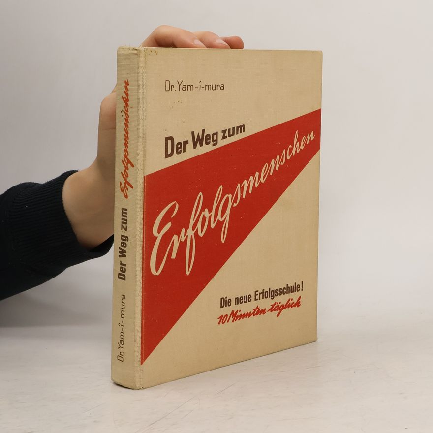 Yam-i-mura Der Weg zum Erfolgsmenschen