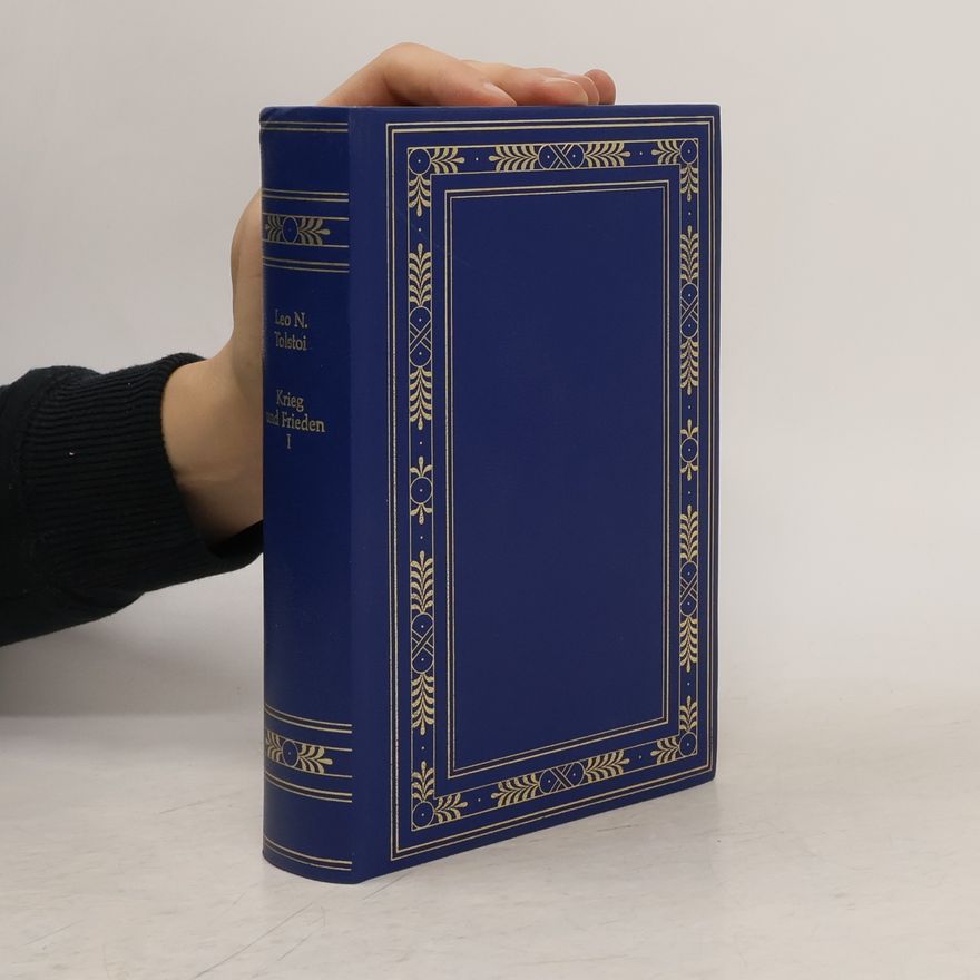 Lev Nikolajevitsj Tolstoj Krieg und Frieden I