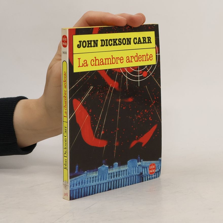 John Dickson Carr La chambre ardente