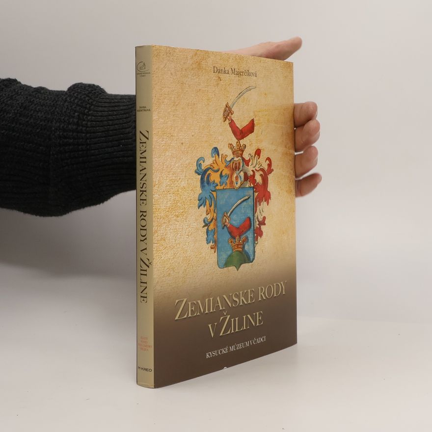 Danka Majerčíková Zemianske rody v Žiline