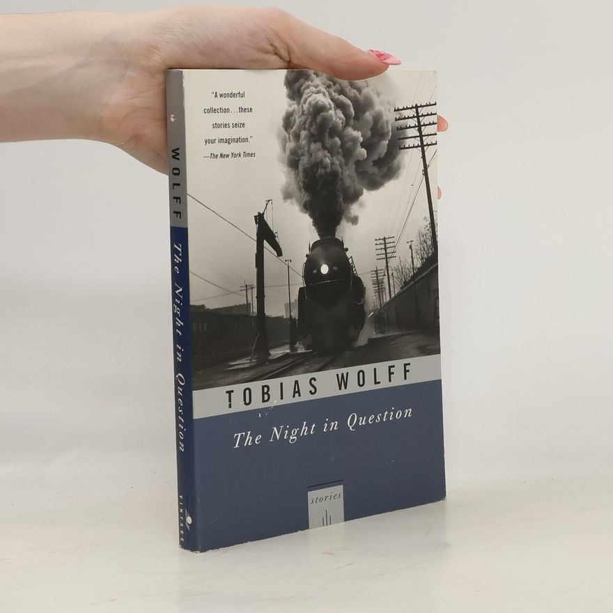 Tobias Wolff The Night In Question