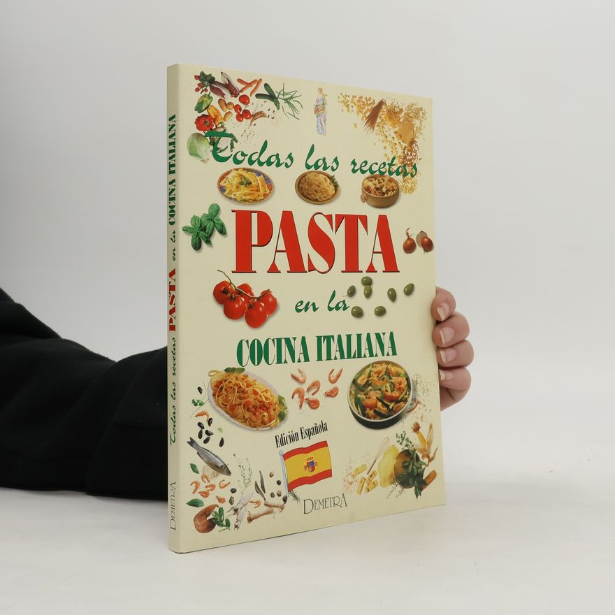 Various authors Todas las recetas. Pasta en la cocina italiana