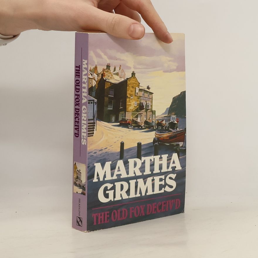 Martha Grimes The Old Fox Deceiv'd