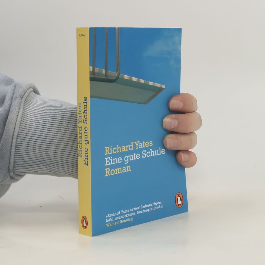Richard Yates Eine gute Schule