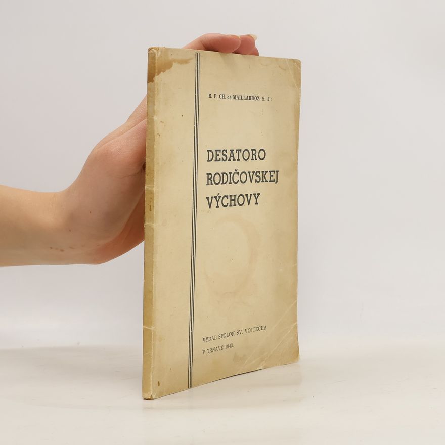 R. P. Ch. de Maillardoz Desatoro rodičovskej výchovy