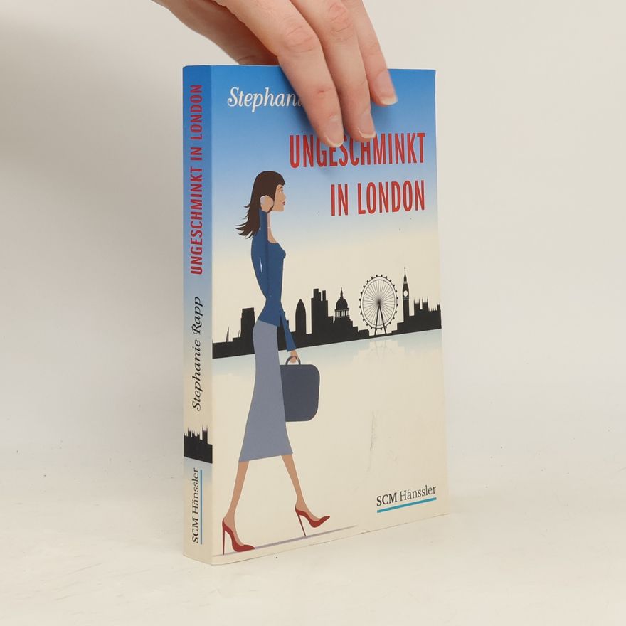 Stephanie Rapp-Fiegle Ungeschminkt in London