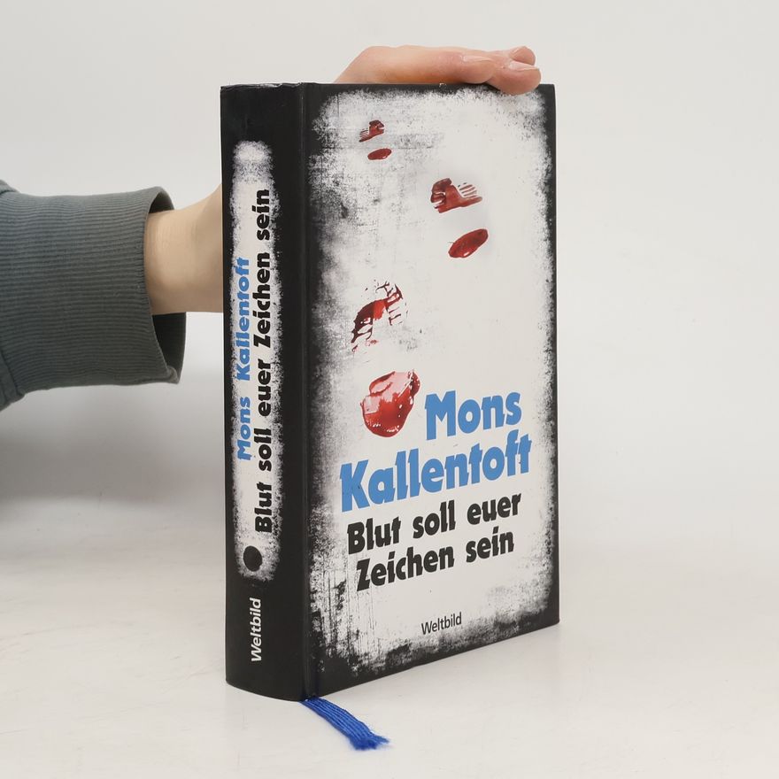 Mons Kallentoft Blut soll euer Zeichen sein