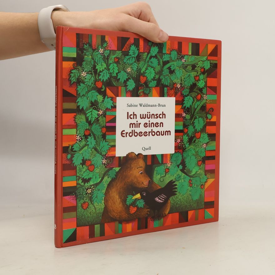 Sabine Waldmann Brun Ich wünsch mir einen Erdbeerbaum