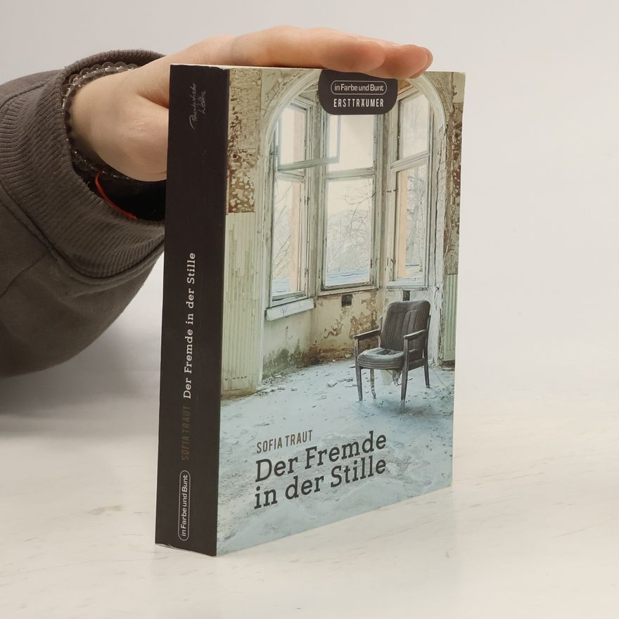 Sofia Traut Der Fremde in der Stille