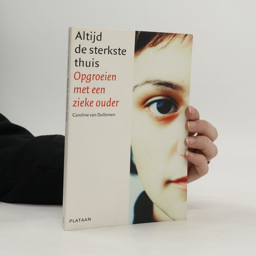 Caroline van Dullemen Altijd de sterkste thuis