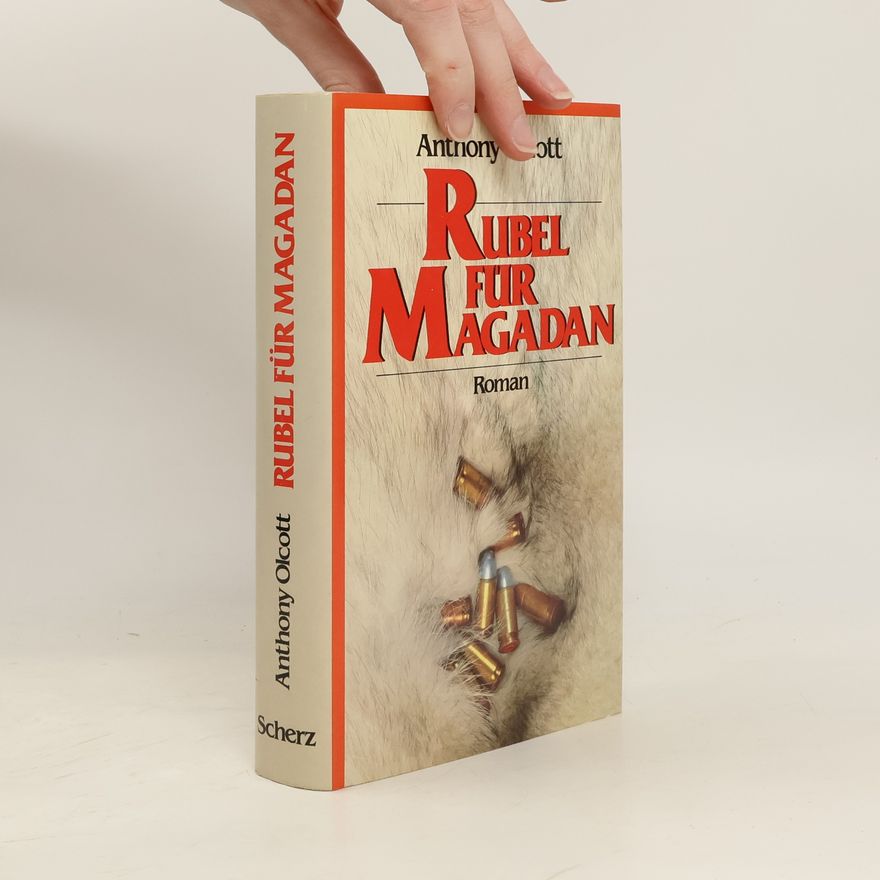 Anthony Olcott Rubel für Magadan