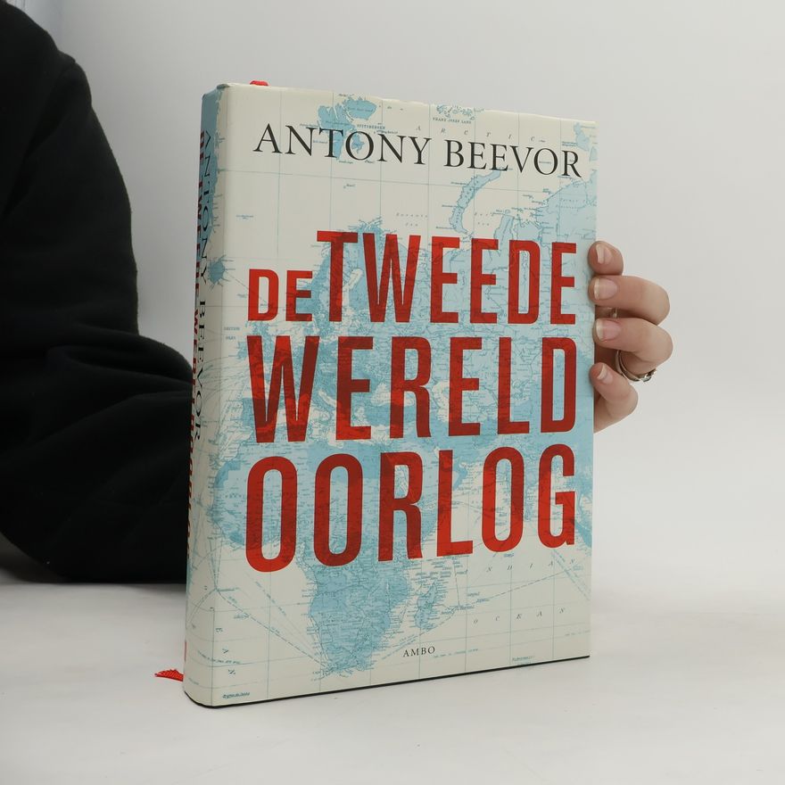 Antony Beevor De Tweede Wereldoorlog