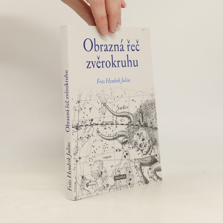 Fritz Hendrik Julius Obrazná řeč zvěrokruhu