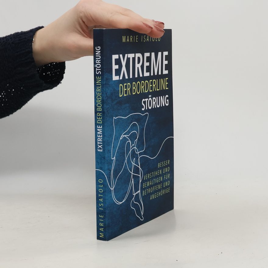 Marie Isatolo Extreme der Borderlinestörung