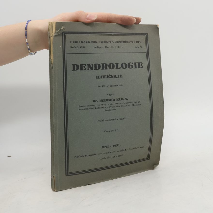 Jaromír Klika Dendrologie. Jehličnaté