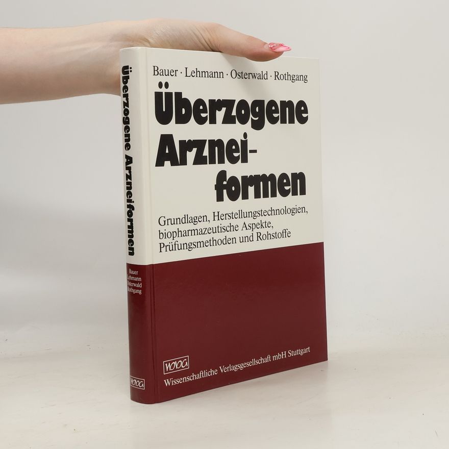 Kurt H. Bauer Überzogene Arzneiformen