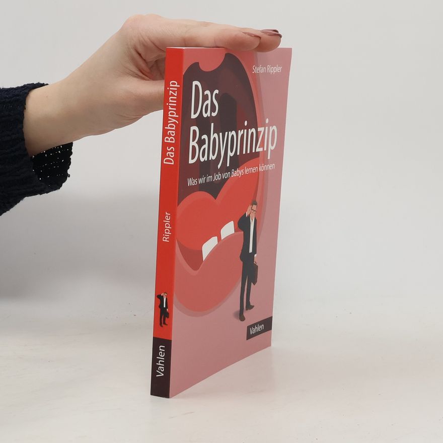 Stefan Rippler Das Babyprinzip
