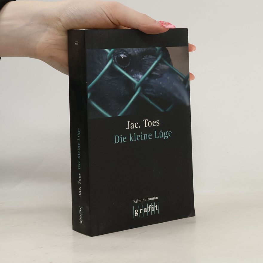 Jac. Toes Die kleine Lüge