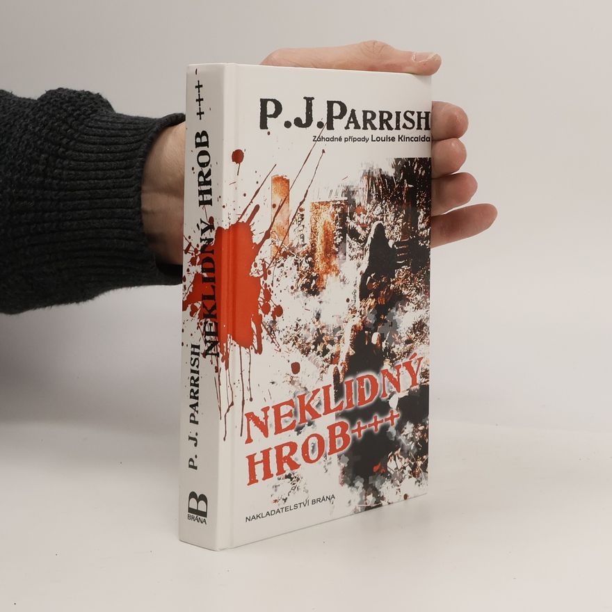 P. J. Parrish Neklidný hrob+++