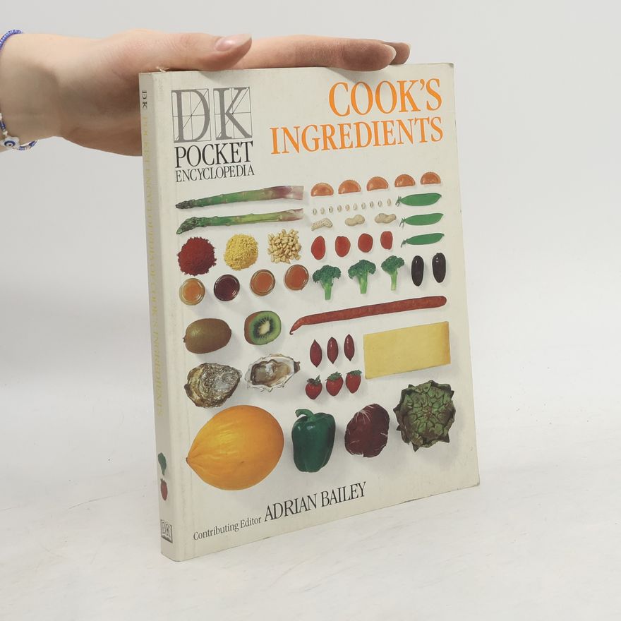 Adrian Bailey Pocket Encyclopaedia of Cook's Ingredients
