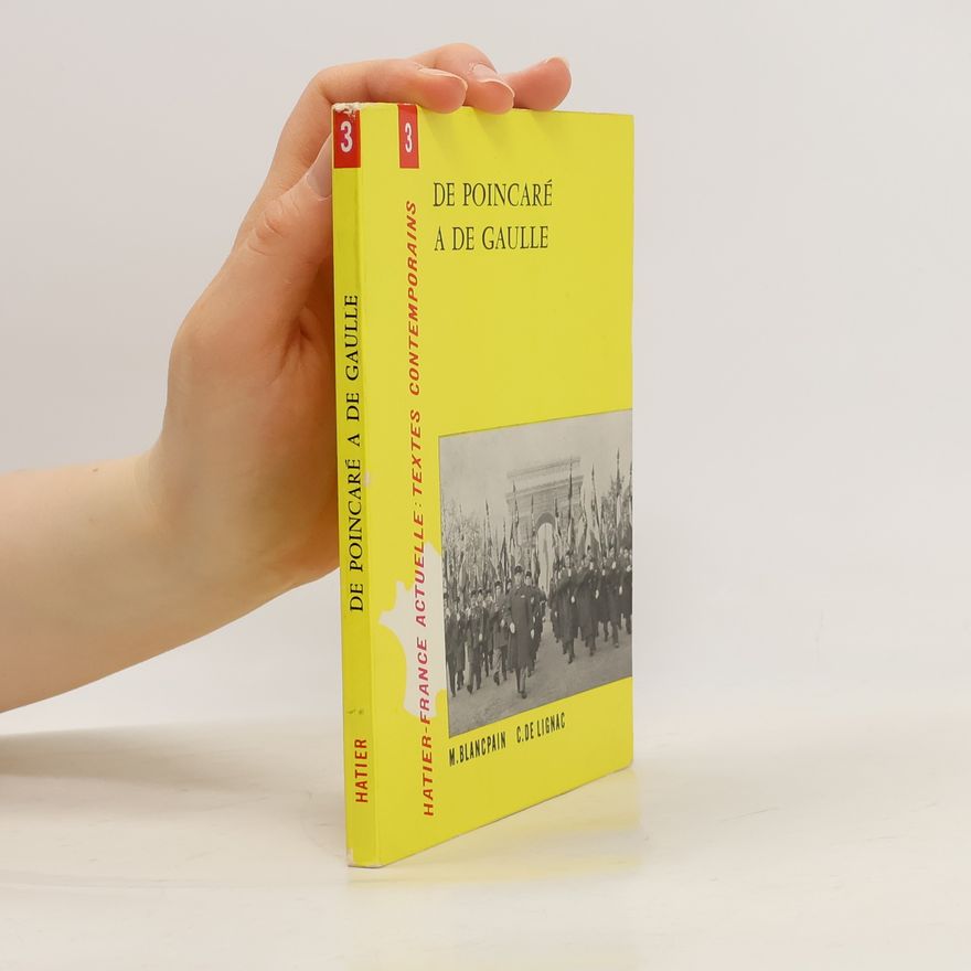 C. de Lignac De Poincaré à de Gaulle 3