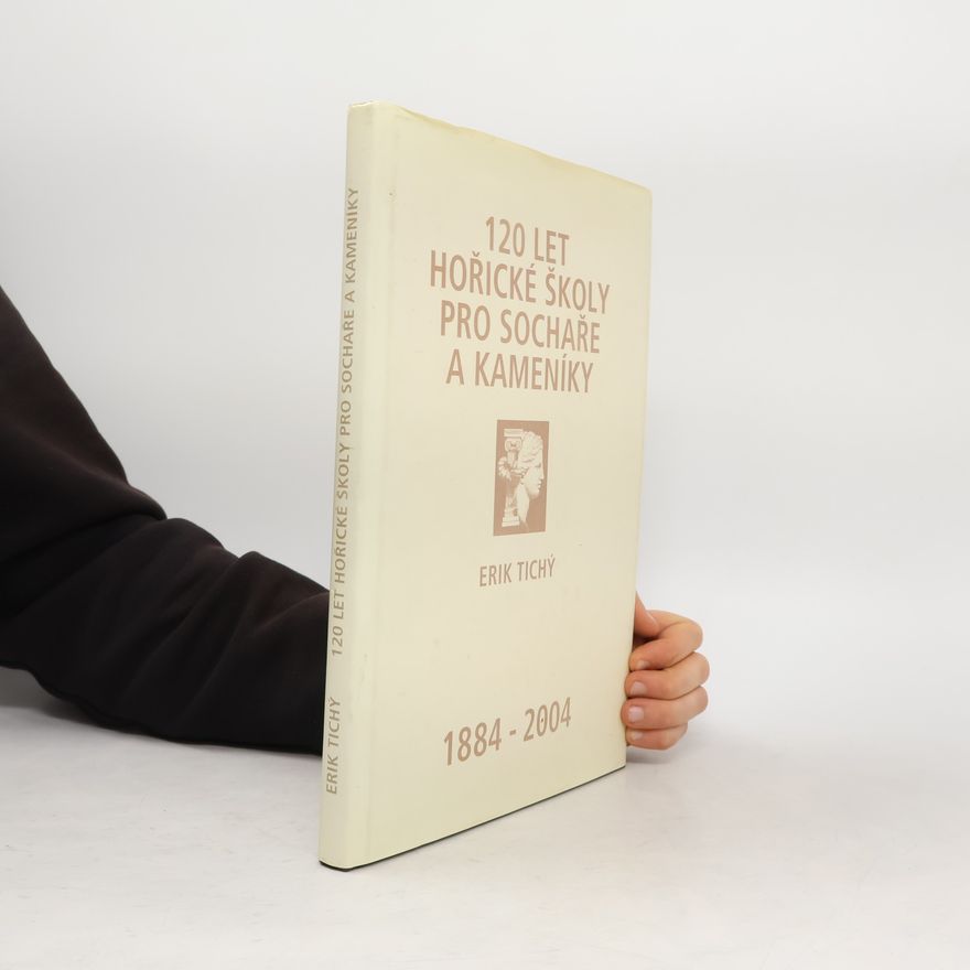 Various authors 120 let hořické školy pro sochaře a kameníky