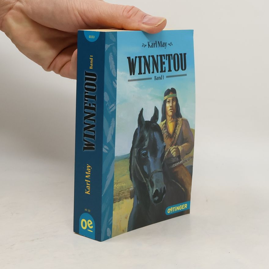 Karl May Winnetou: Reiseerzählungen. Band 1