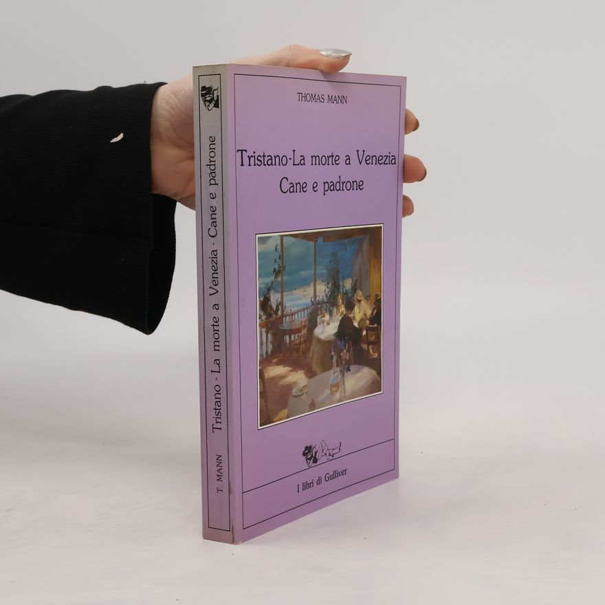 Thomas Mann Tristano-La morte a Venezia Cane e padrone